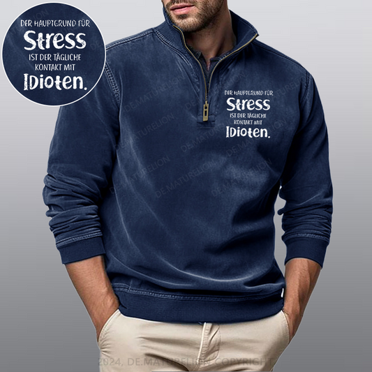 Maturelion Der Hauptgrund Für Stress Ist Der Tägliche Kontakt Mit Idioten Stehkragen Poloshirt