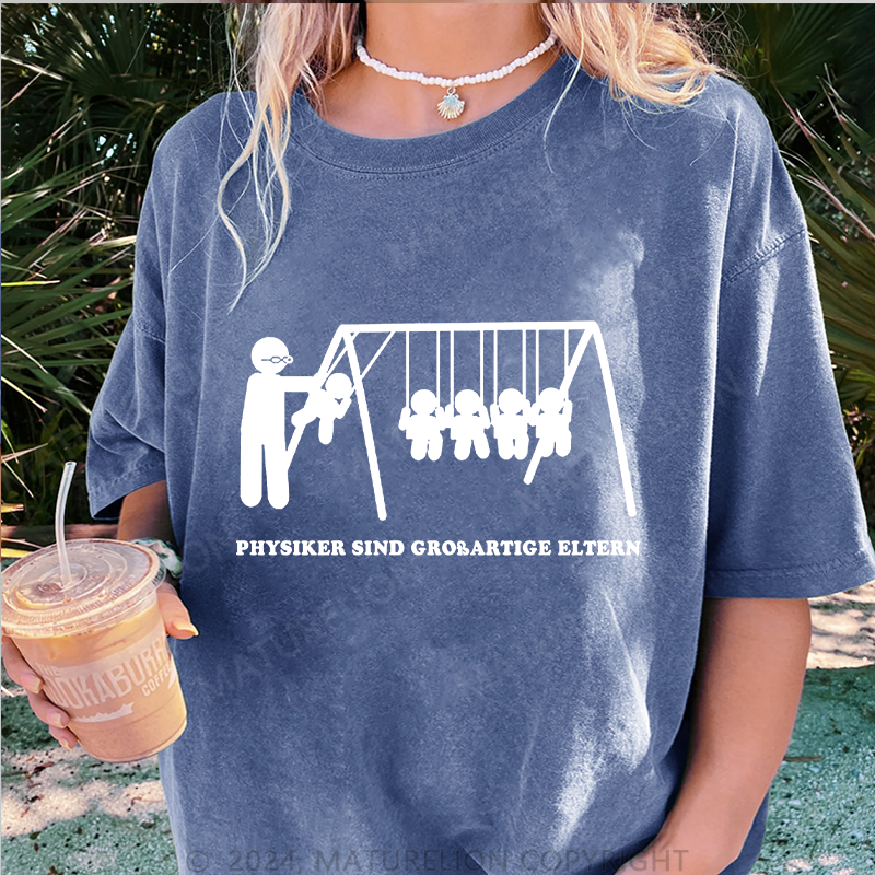 Maturelion Physiker sind großartige Eltern Damen Gewaschene Vintage T-Shirt
