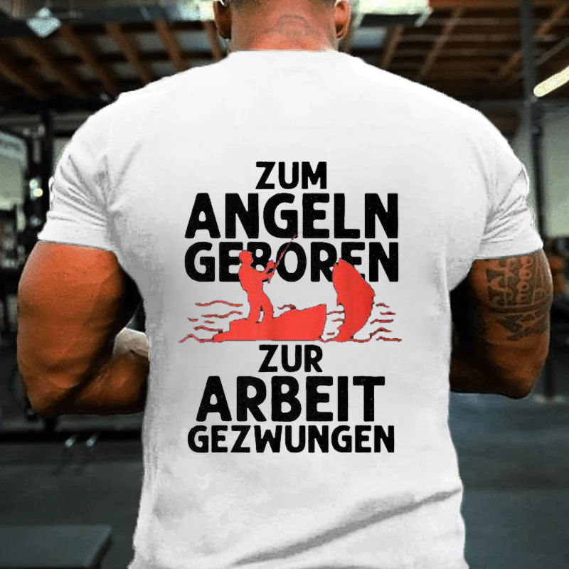 Zum Angeln Geboren Fishing T-Shirt