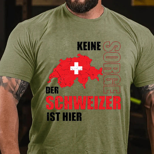 Keine Sorge der Schweizer ist hier T-Shirt