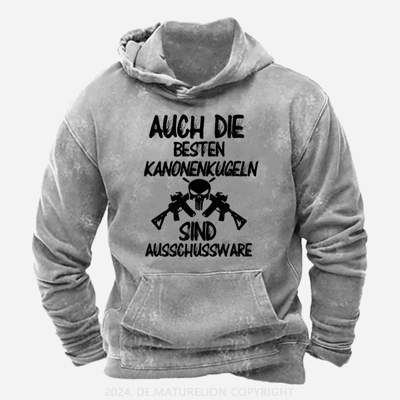 Auch die besten Kanonenkugeln sind Ausschussware Hoodie