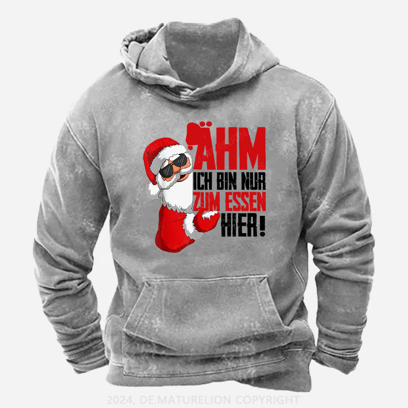 Ähm Ich BIn Nur Zum Essen Hier Weihnachten Hoodie