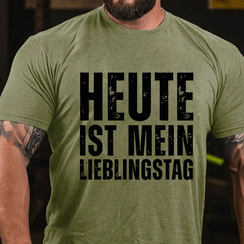 Heute ist mein Lieblingstag Optimistisch T-Shirt