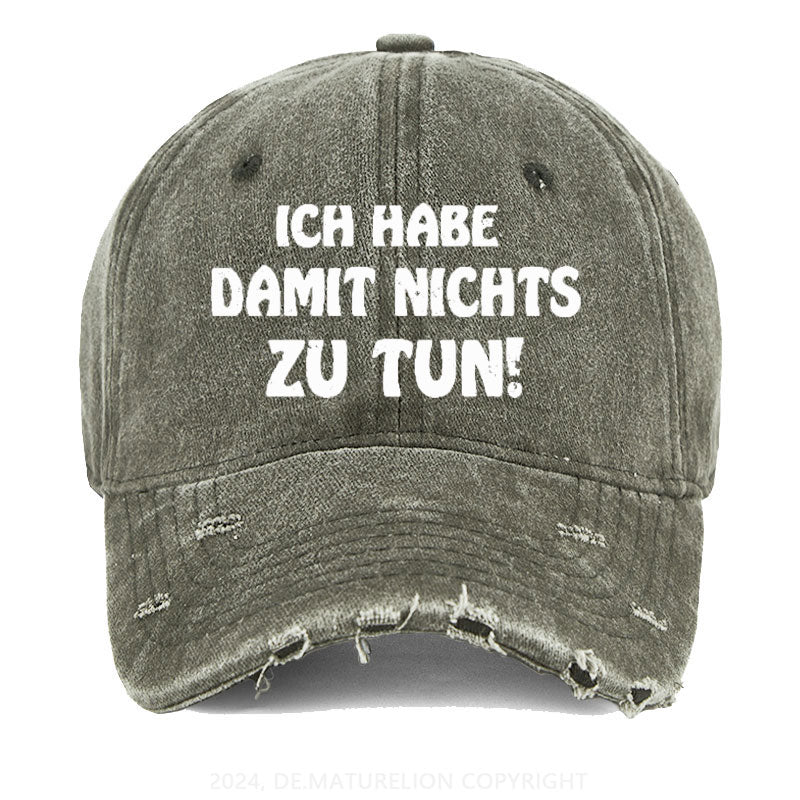 Ich Habe Damit Nichts Zu Tun! Gewaschene Vintage Cap