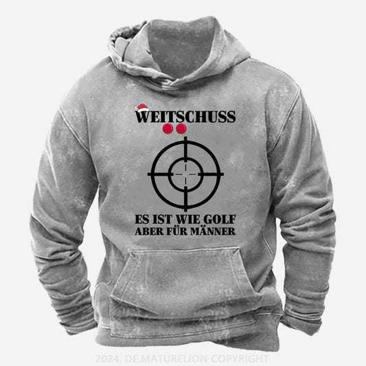 Weitschuss Es ist wie Golf aber für Männer Hoodie