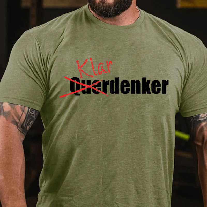 Nicht Querdenker Sondern Klardenker T-Shirt