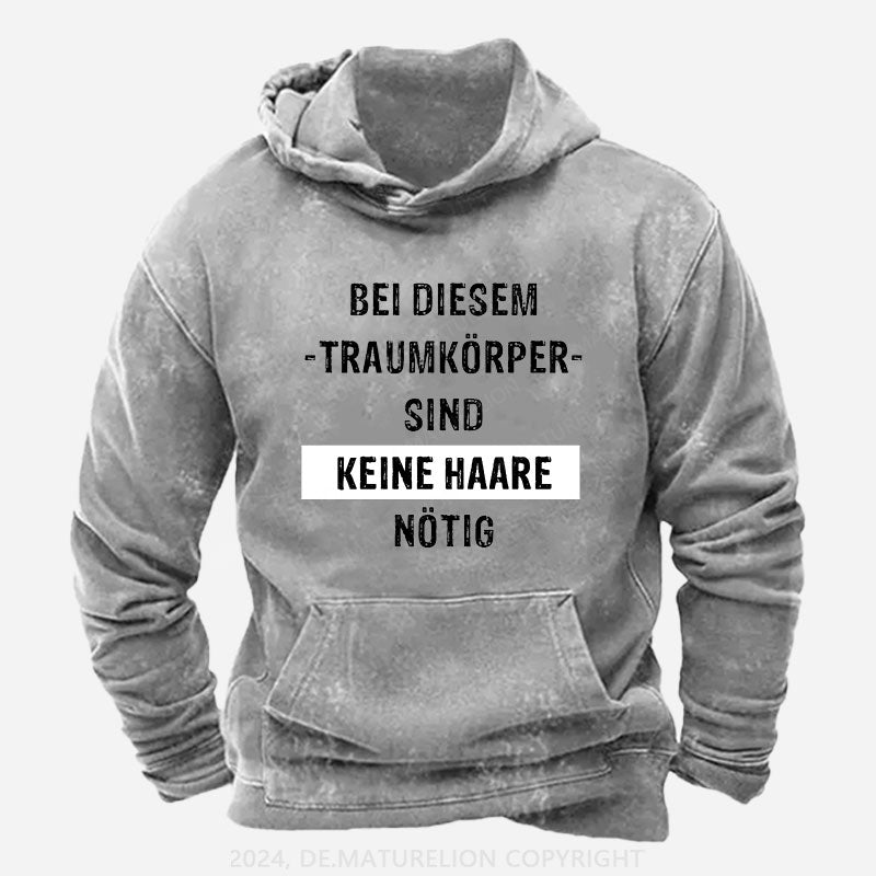 Bei diesem Traumkörper sind keine Haare nötig Hoodie