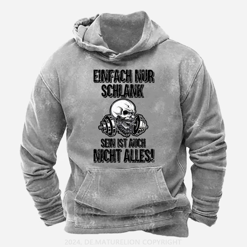 Einfach nur schlank sein ist auch nicht alles! Hoodie