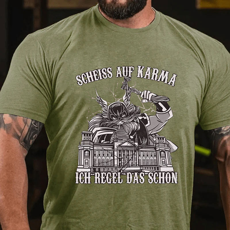 Scheiss Auf Karma T-Shirt
