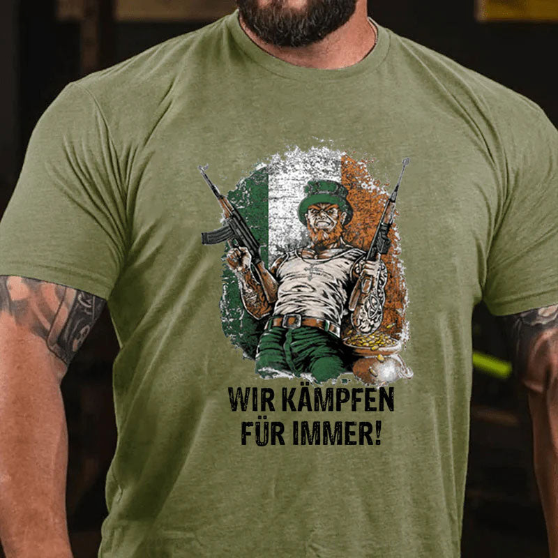 Wir Kämpfen Für Immer T-Shirt