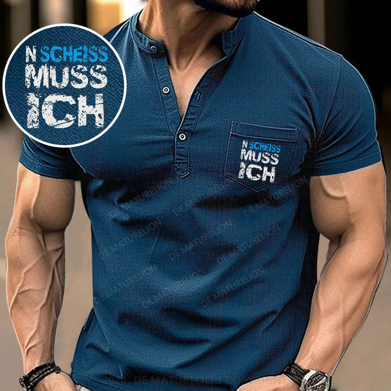 N Scheiss muss ich Henley Shirt