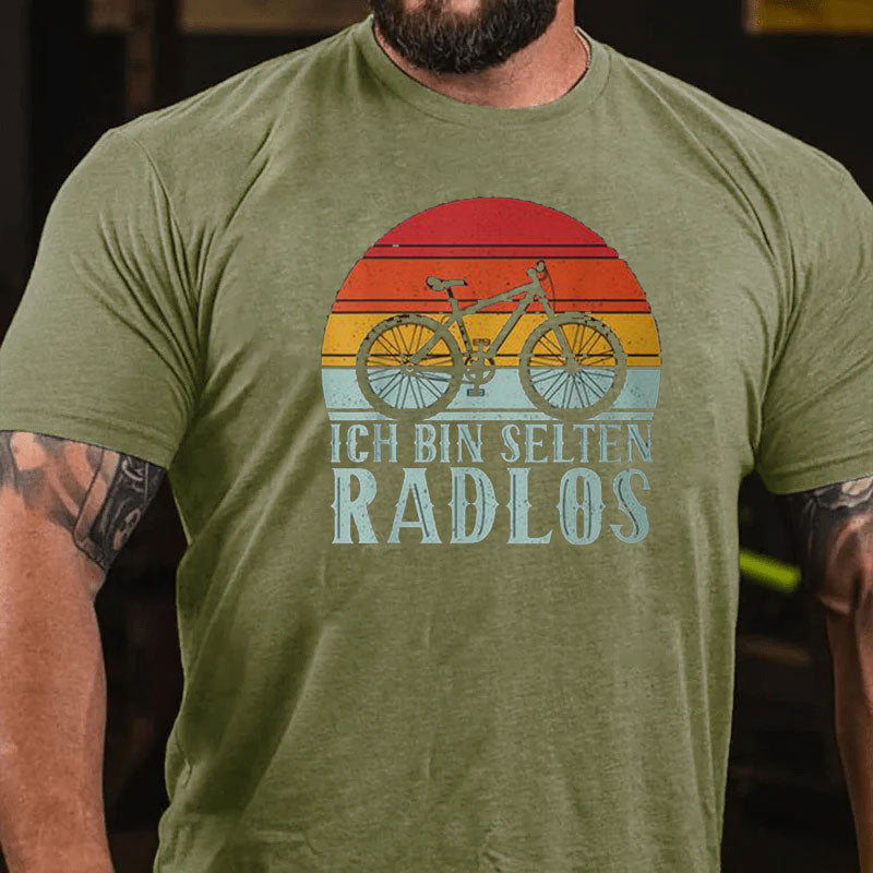 Ich Bin Selten Radlos Fahrrad T-Shirt