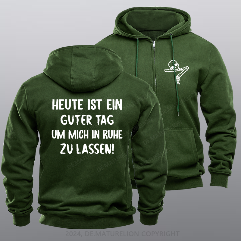 Maturelion Heute Ist Ein Guter Tag Um Mich In Ruhe Zu Lassen Reißverschluss Hoodie