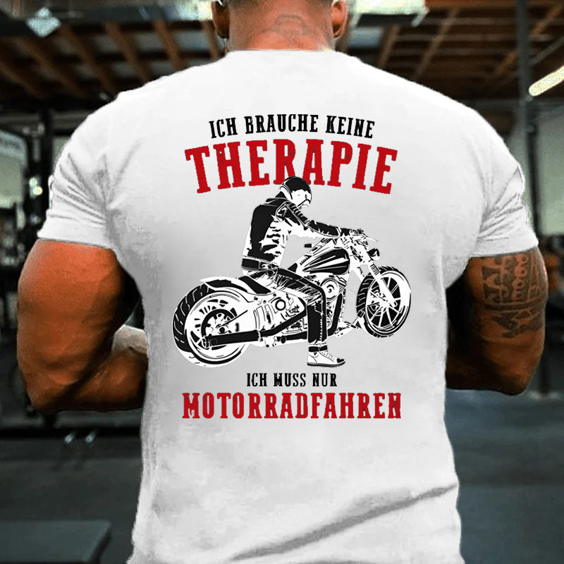 Ich brauche keine Therapie T-Shirt