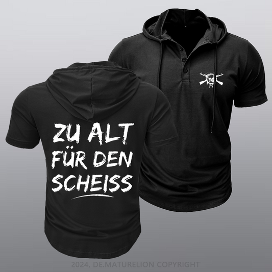 Maturelion Zu Alt Für Den Scheiss Kapuze T-Shirt