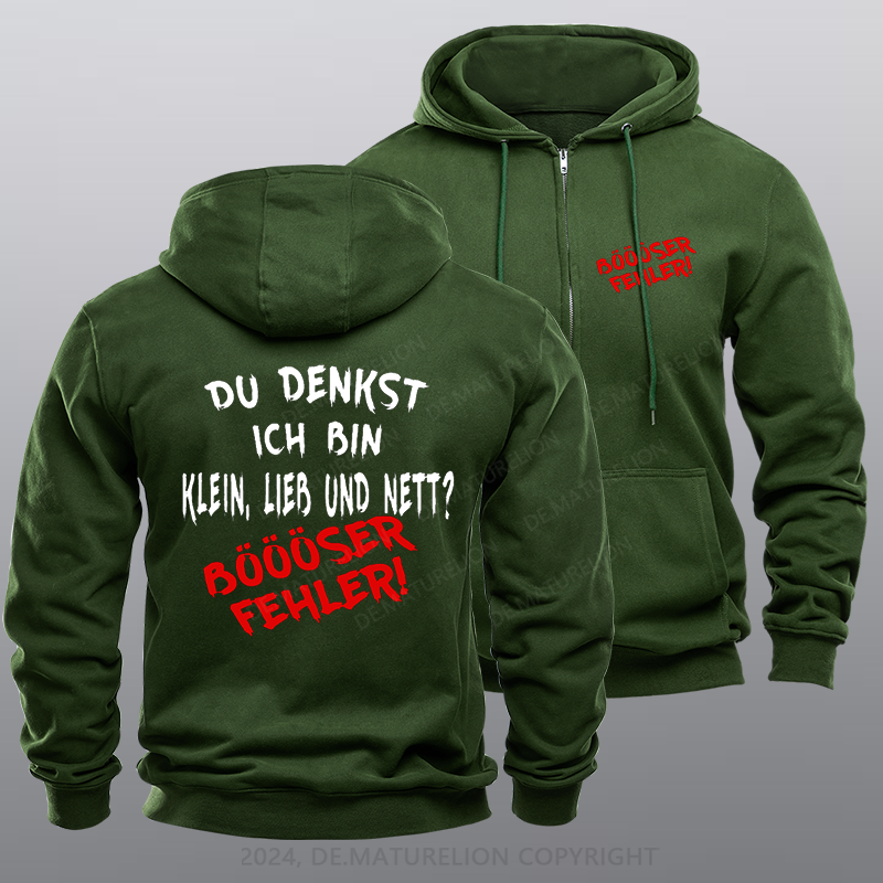 Maturelion Du Denkst Ich Bin Klein Lieb Und Nett Böööser Fehler Reißverschluss Hoodie