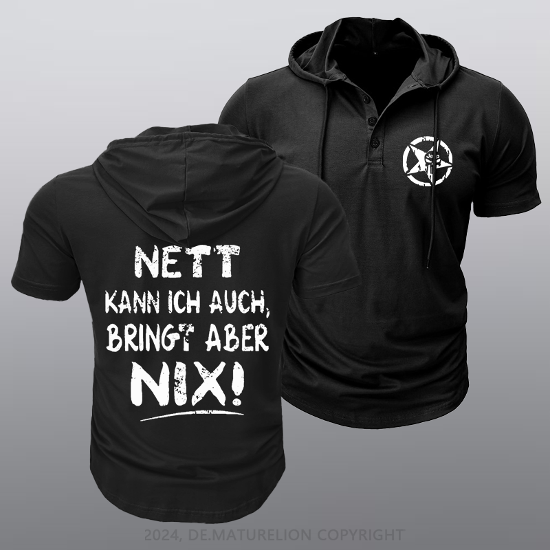 Maturelion Nett Kann Ich Auch Bringt Aber Nix Kapuze T-Shirt