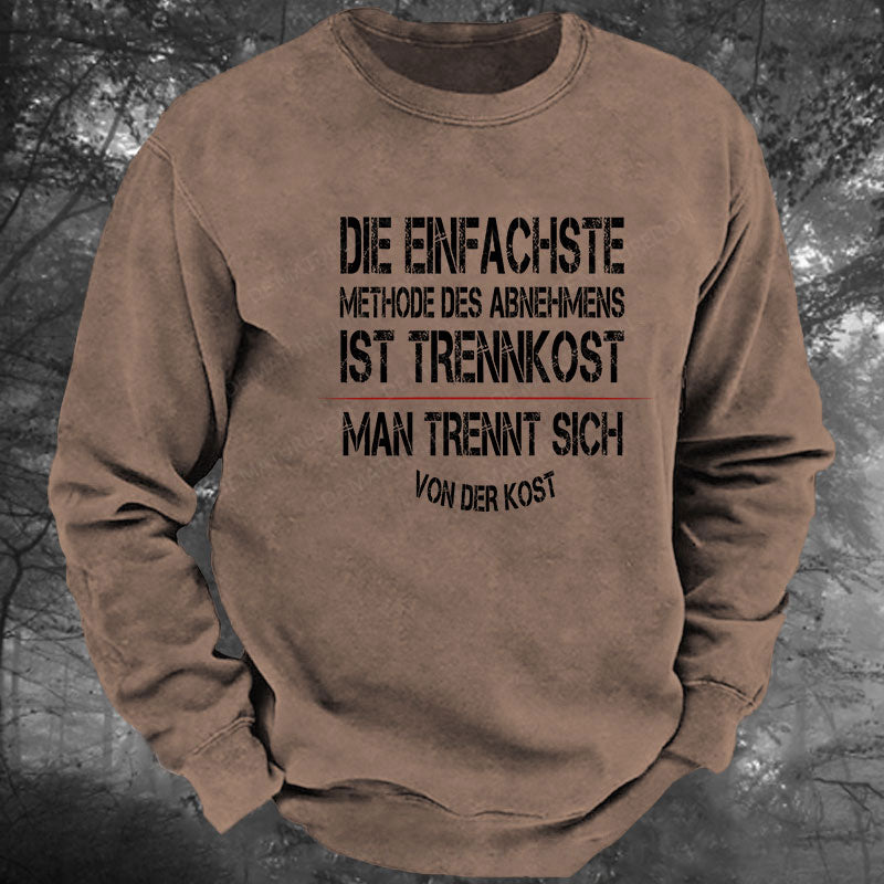 Die einfachste Methode des Abnehmens ist Trennkost – man trennt sich von der Kost Gewaschenes Sweatshirt