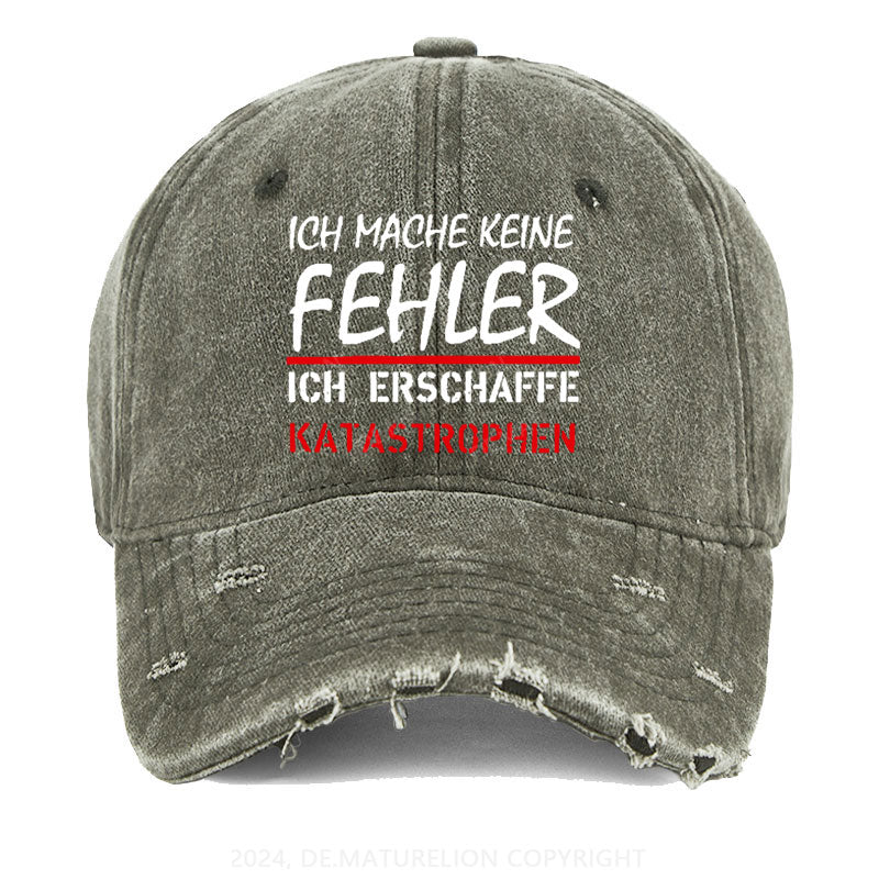 Ich Mache Keine Fehler Erschaffe Katastrophen Gewaschene Vintage Cap