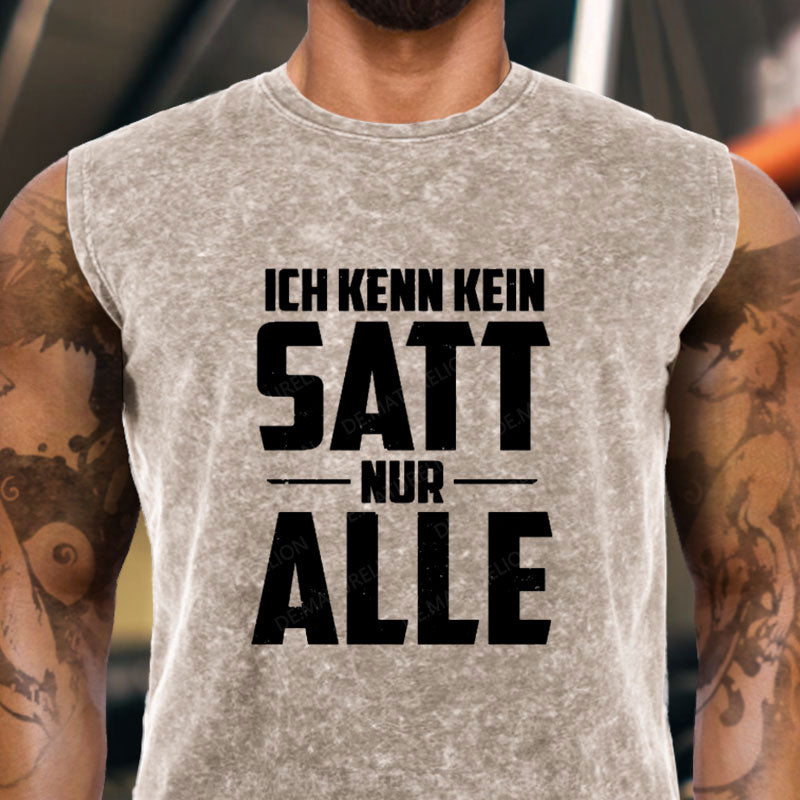 Ich kenn kein Satt nur Alle Tank Top