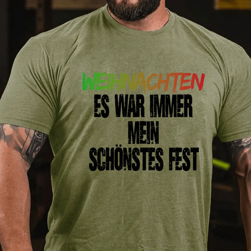 Weihnachten Es war immer mein schönstes Fest T-Shirt