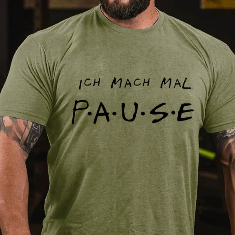 Ich Mach Mal Pause T-Shirt