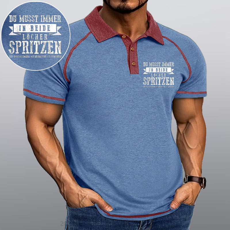 Maturelion Du musst immer in beide Löcher spritzen Kragen T-Shirt
