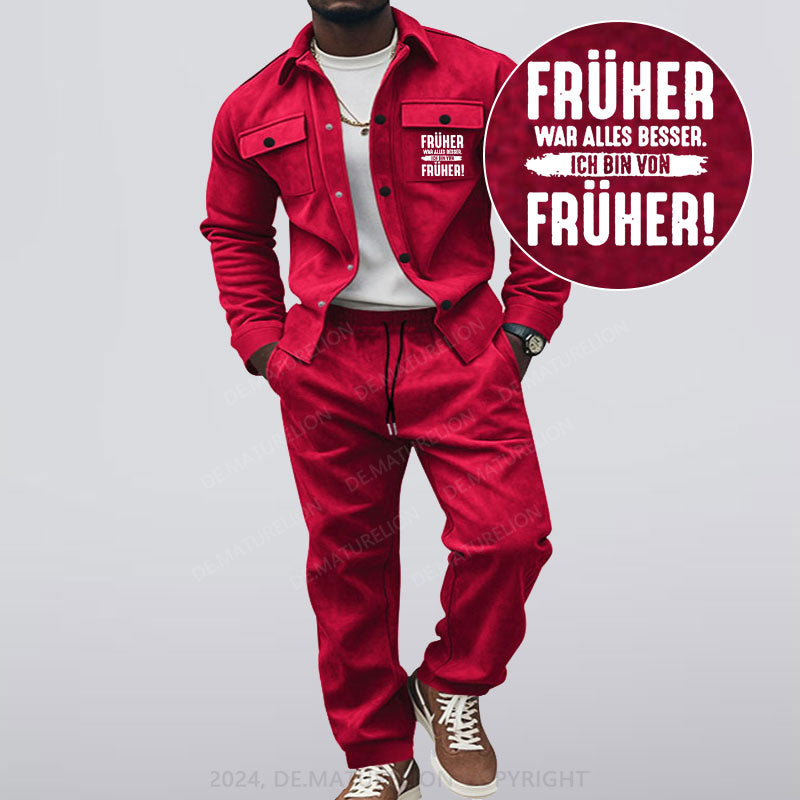 Maturelion Früher War Alles Besser Ich Bin Von Früher Jacke und Hose Set