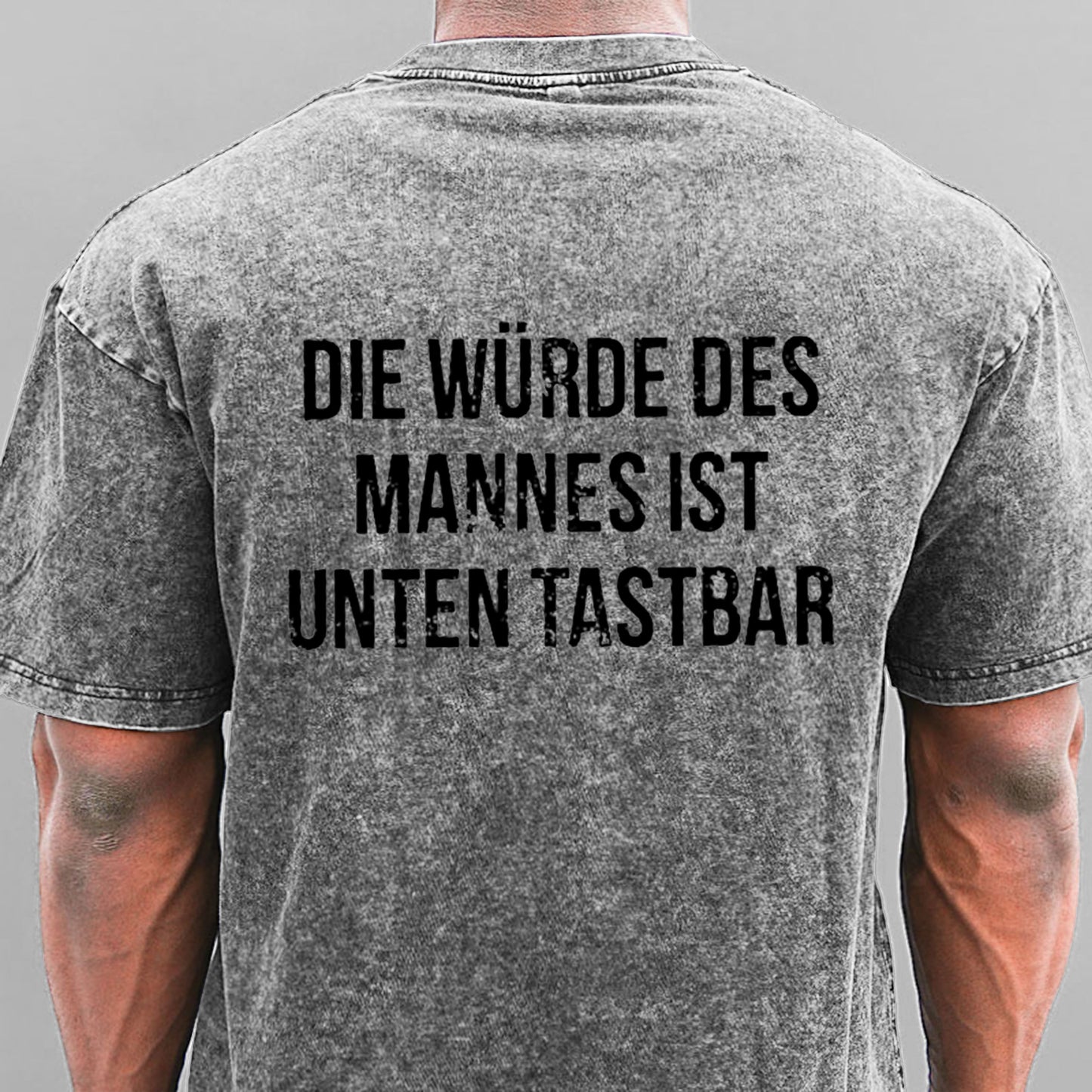 Die Würde Des Mannes Ist Unten Tastbar Gewaschene Vintage T-Shirt