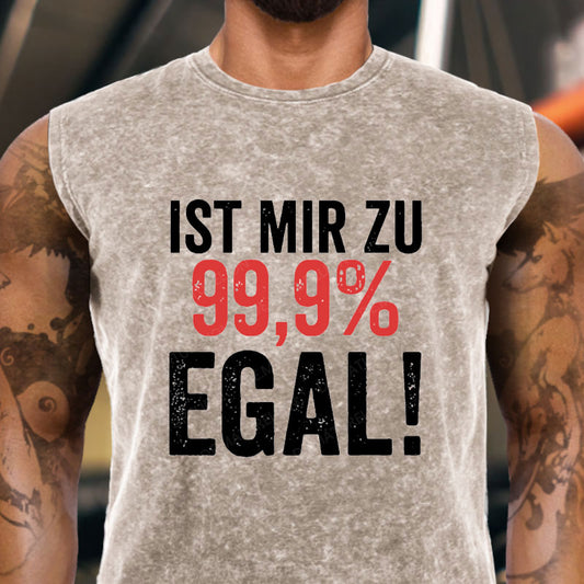 Ist Mir Zu 99,9% Egal Tank Top