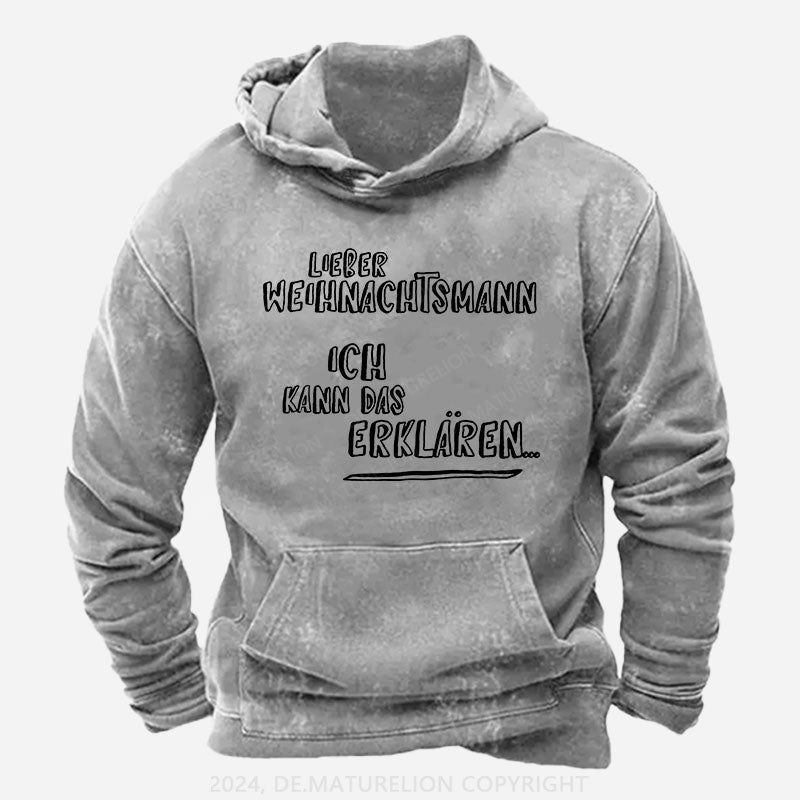 Lieber Weihnachtsmann Ich Kann Das Erklären Hoodie