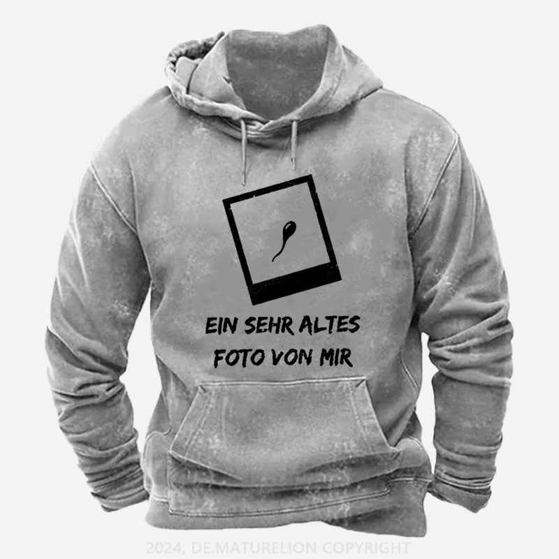 Ein Sehr Altes Foto Von Mir Hoodie