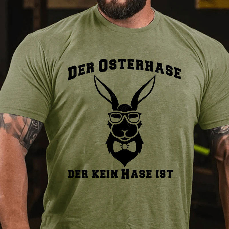 Der Osterhase, der kein Hase ist T-Shirt