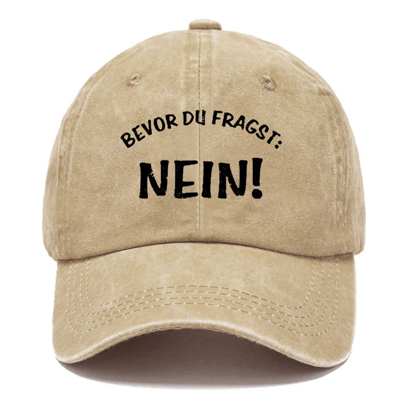 Bevor Du Fragst, Nein! Baseball Cap