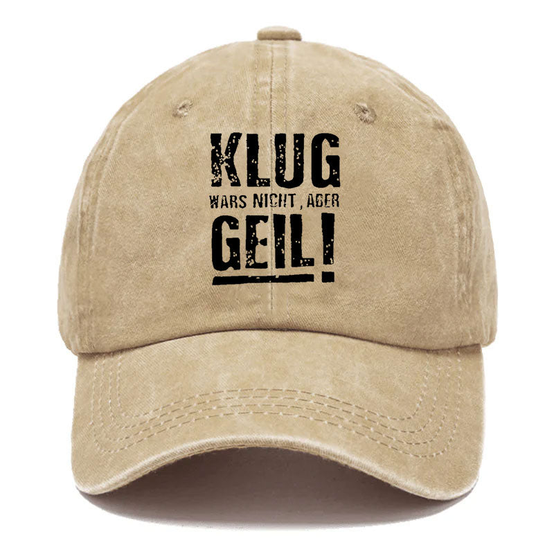 Klug Wars Nicht Aber Geil Baseball Cap