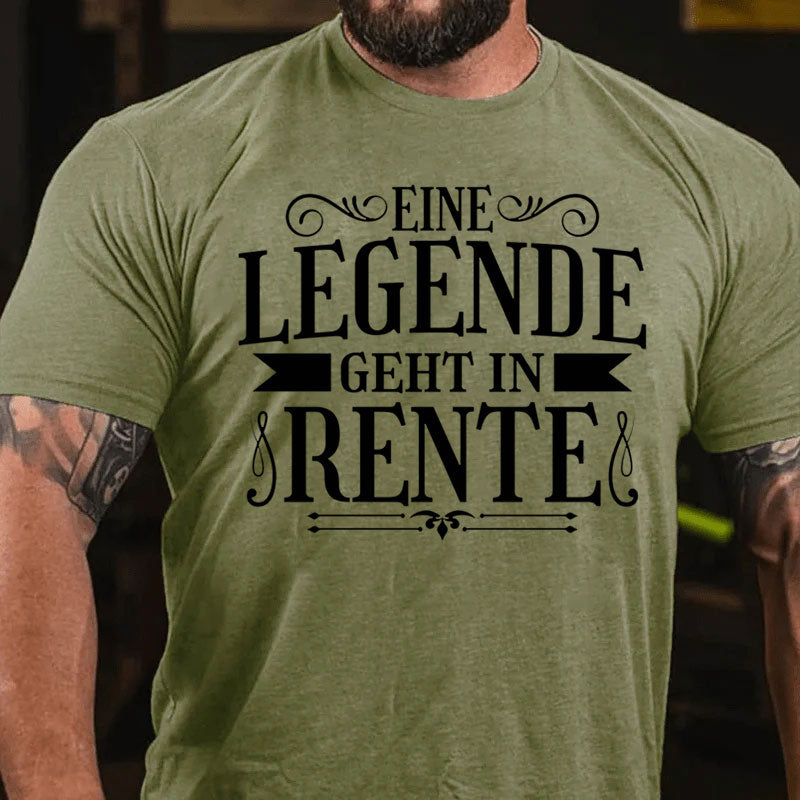 Eine Legende Geht Mal In Rente T-Shirt