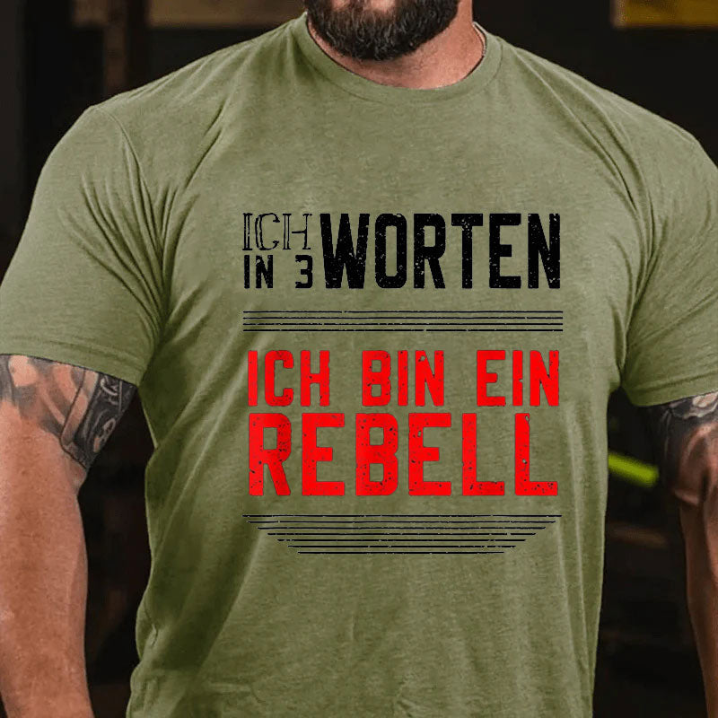 Ich Bin Ein Rebell T-Shirt