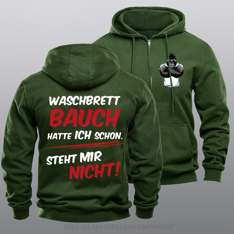 Maturelion Waschbrett Bauch Hatte Ich Schon Steht Mir Nicht Reißverschluss Hoodie