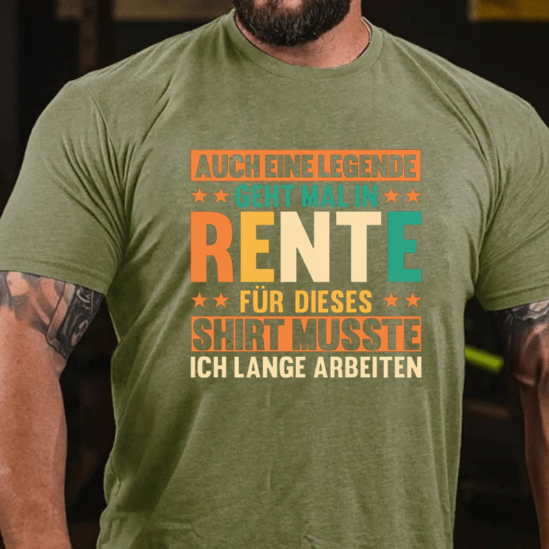 Auch Eine Legende Geht Mal In Rente T-Shirt