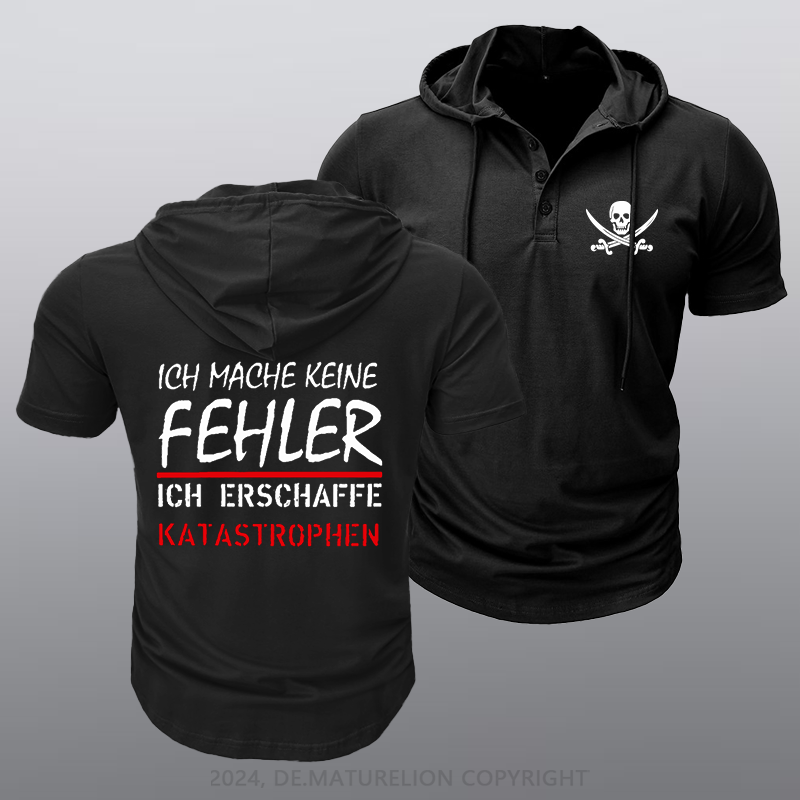 Maturelion Ich Mache Keine Fehler Kapuze T-Shirt