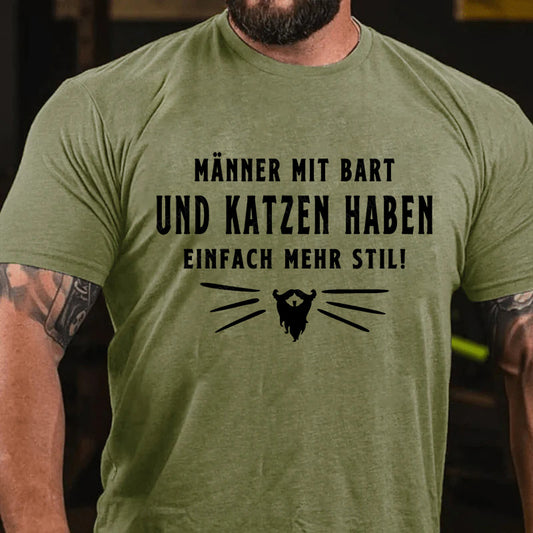 Männer mit Bart und Katzen haben einfach mehr Stil! T-Shirt