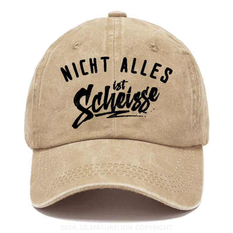 Nicht Alles Ist Scheisse Baseball Cap