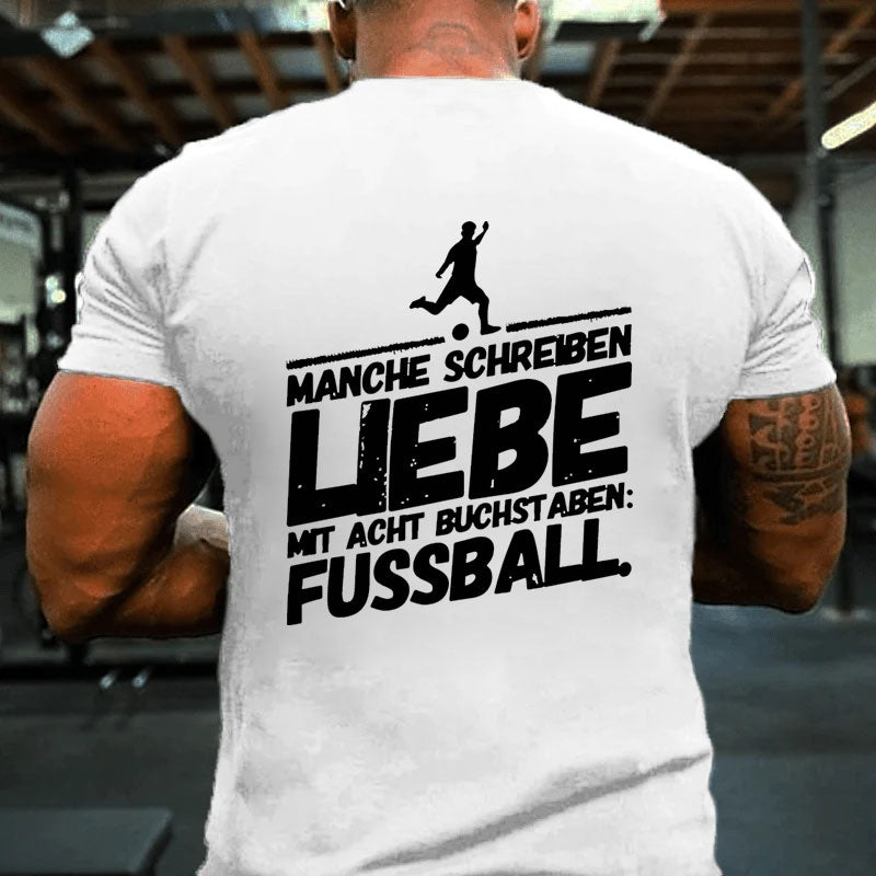 Fußball Lustige Sprüche Liebe T-Shirt