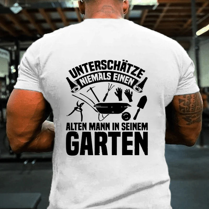 Gärtner Einen Alten Mann In Seinem Garten Gärtnerei T-Shirt