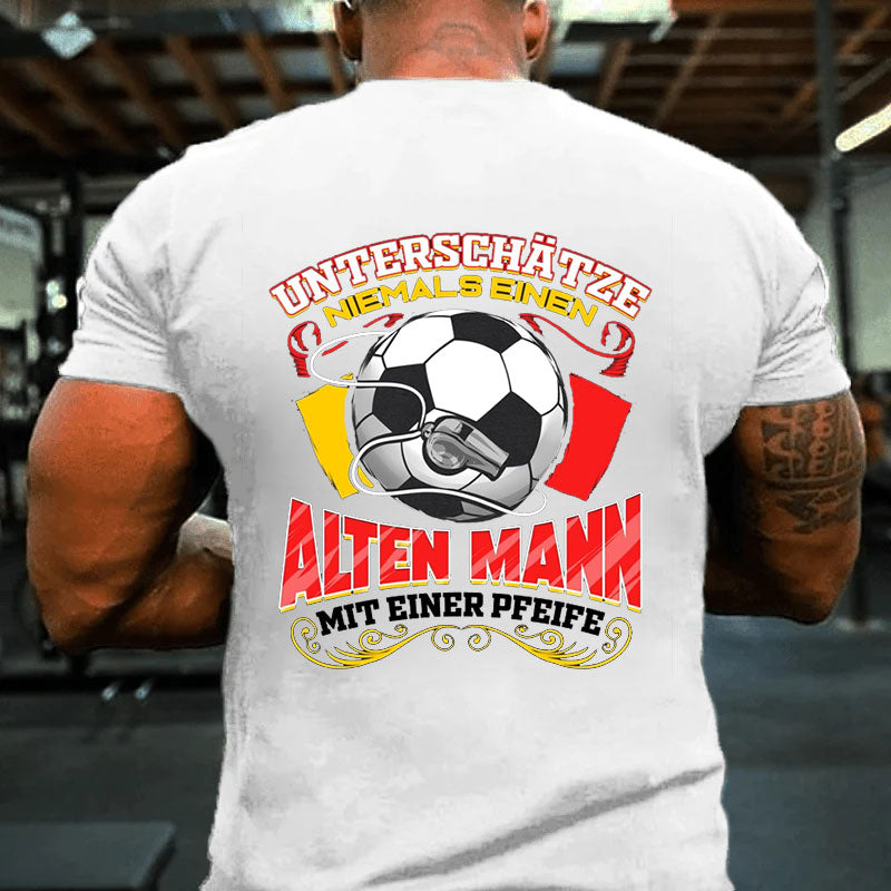 Schiedsrichter Alter Mann Fußball Rentner T-shirt