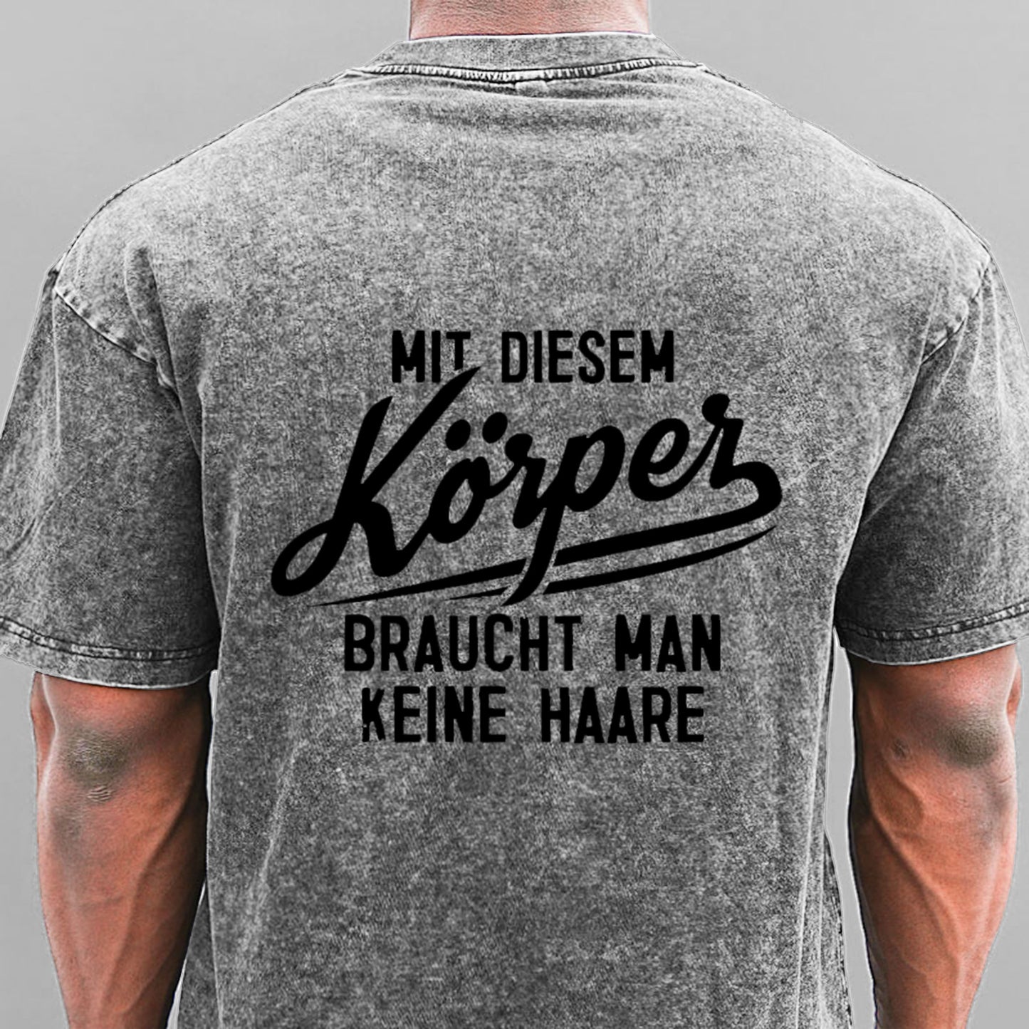 Mit diesem Körper braucht man keine Haare Gewaschene Vintage T-Shirt