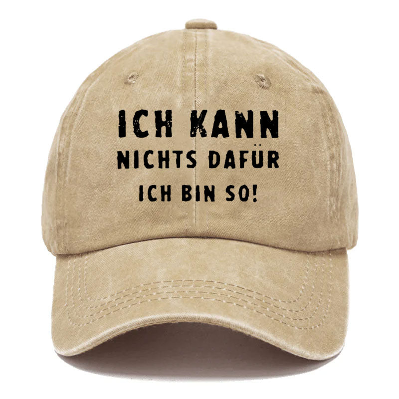 Ich Kann Nichts Dafür Ich Bin So Baseball Cap