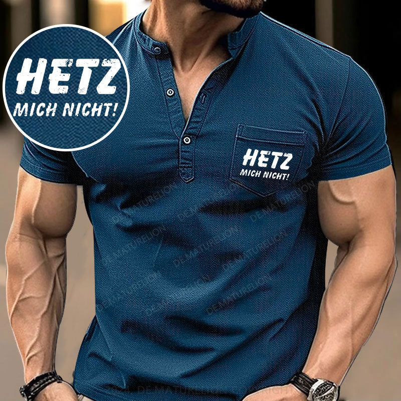 Hetz Mich Nicht Henley Shirt