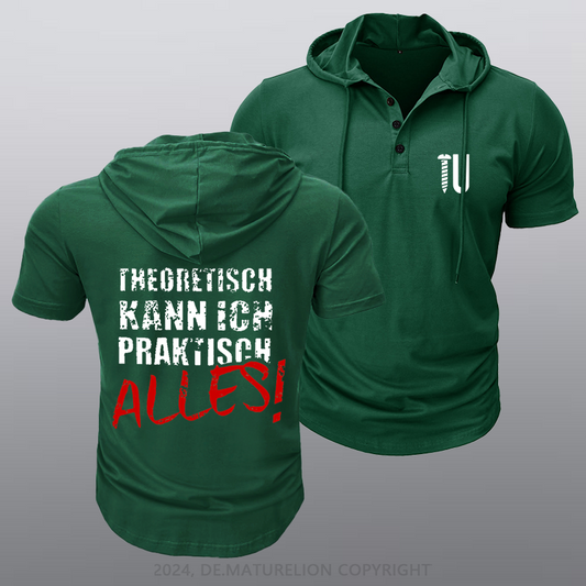Maturelion Theoretisch Kann Ich Praktisch Alles Kapuze T-Shirt
