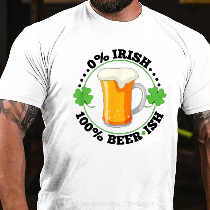 0% Irisch 100% Bier St. Patricks Tag T-Shirt